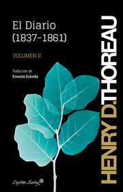 El Diario. Volumen II (1837-1881) | Henry David Thoreau